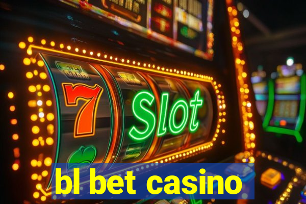 bl bet casino
